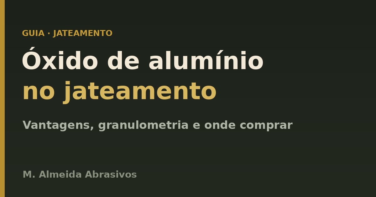 Óxido de alumínio para jateamento: vantagens, granulometria e onde comprar